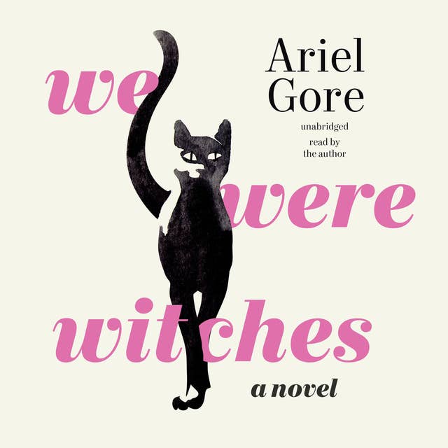 We Were Witches: A Novel