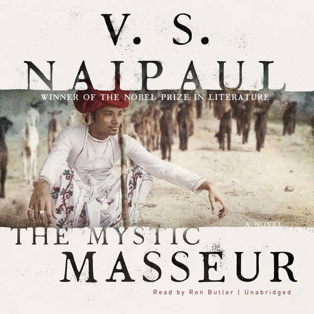 The Mystic Masseur: A Novel