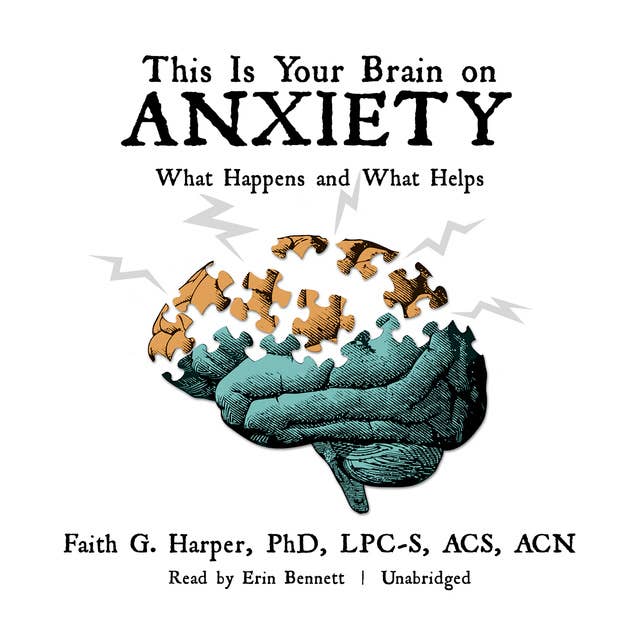 This Is Your Brain on Anxiety