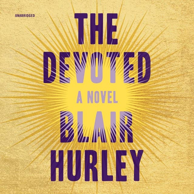 The Devoted: A Novel