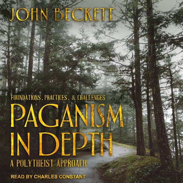 Paganism In Depth: A Polytheist Approach