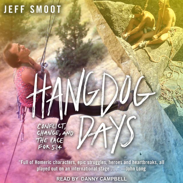 Hangdog Days: Conflict, Change, and the Race for 5.14