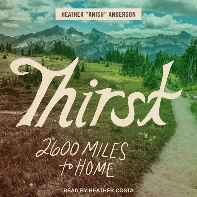 Cover for Thirst: 2600 Miles to Home
