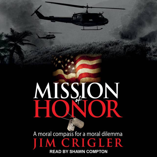 Mission of Honor: A Moral Compass For a Moral Dilemma