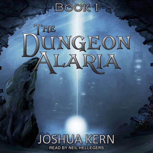 The Dungeon Alaria: A Gamelit Novel