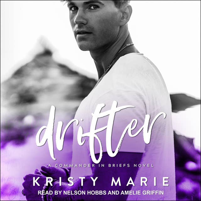 Drifter: A Commander in Briefs Novel