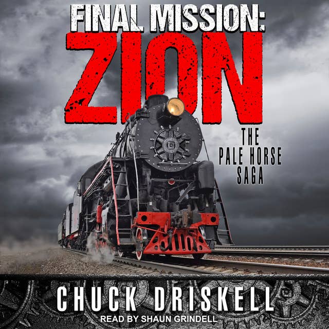 Final Mission: Zion: The Pale Horse Saga