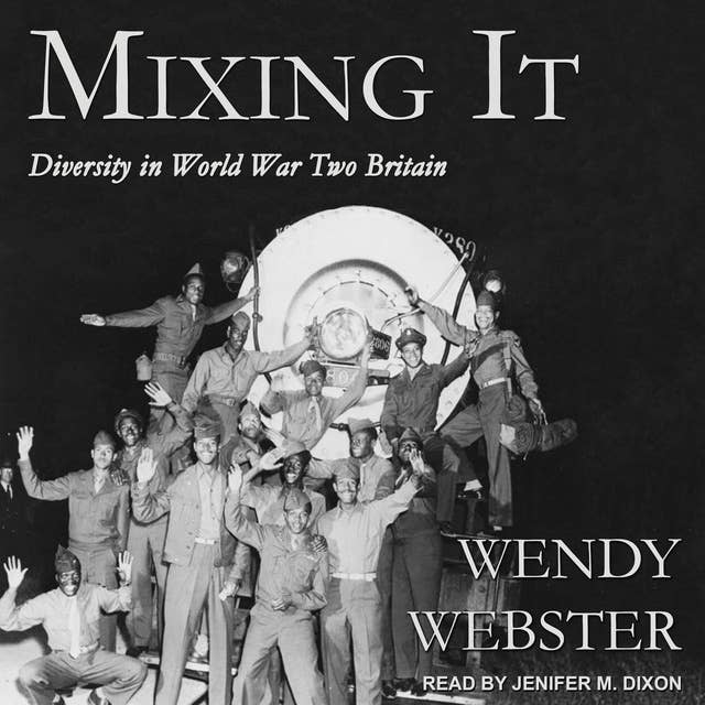 Mixing It: Diversity in World War Two Britain