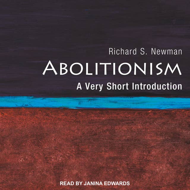 Abolitionism: A Very Short Introduction