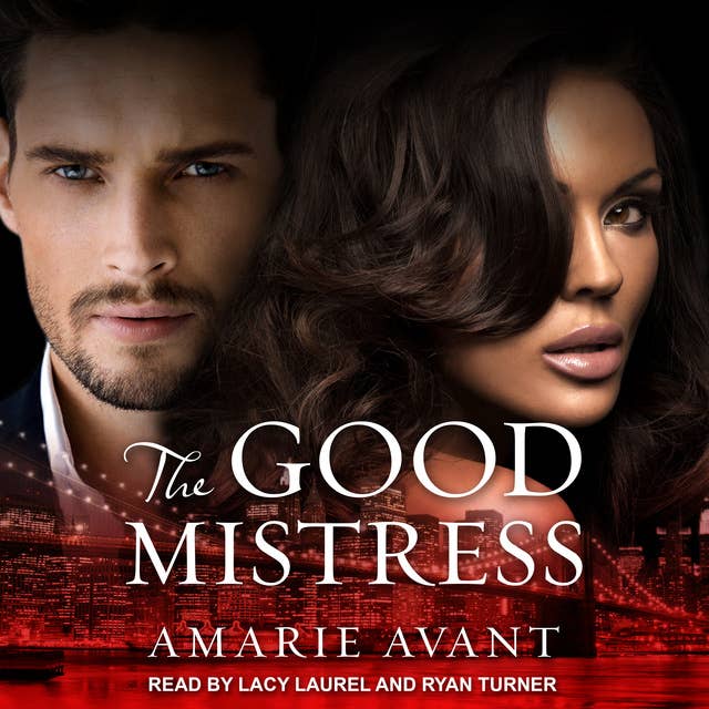 The Good Mistress: A BWWM Billionaire Romance