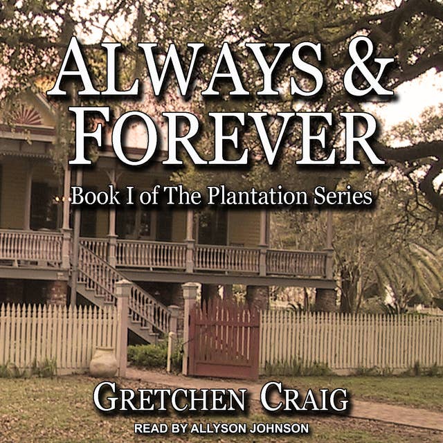 Always & Forever: A Saga of Slavery and Deliverance