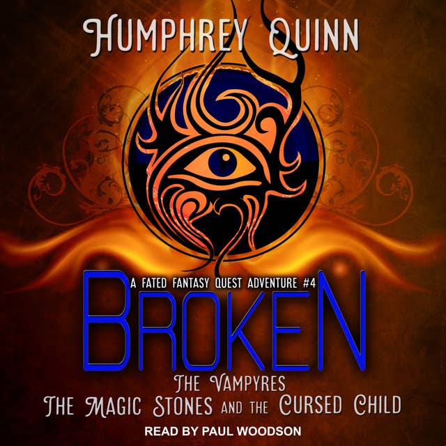 Broken: The Vampires, The Magic Stones, and The Cursed Child