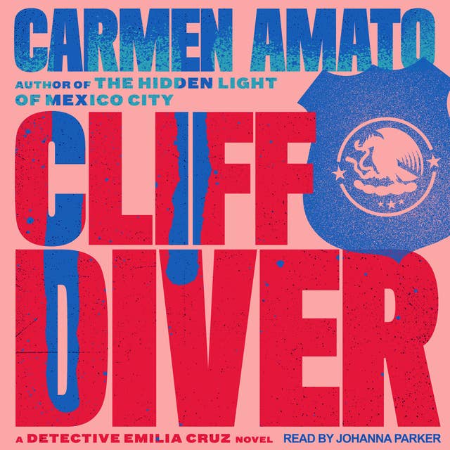 Cliff Diver: An Emilia Cruz Novel