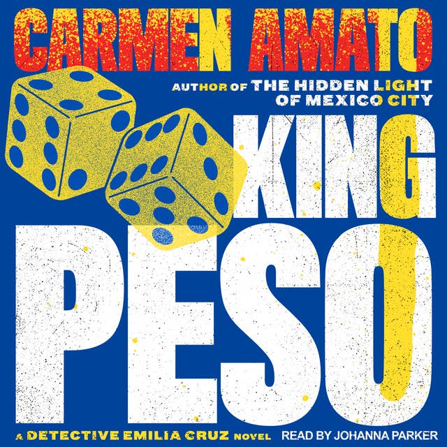 King Peso: An Emilia Cruz Novel