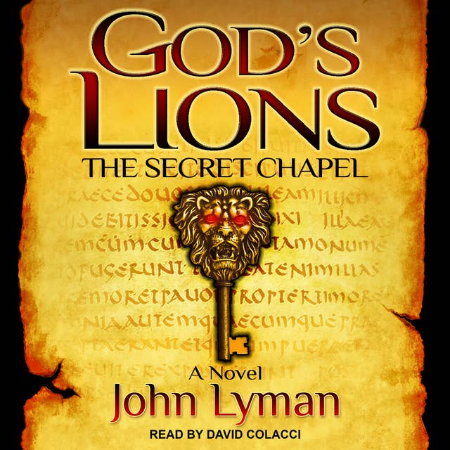 God's Lions: The Secret Chapel