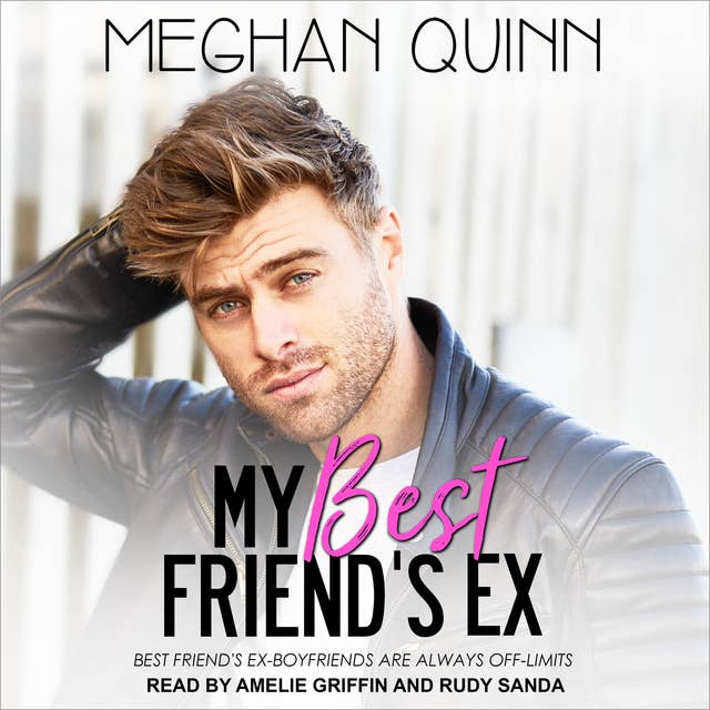 My Best Friend's Ex by Meghan Quinn