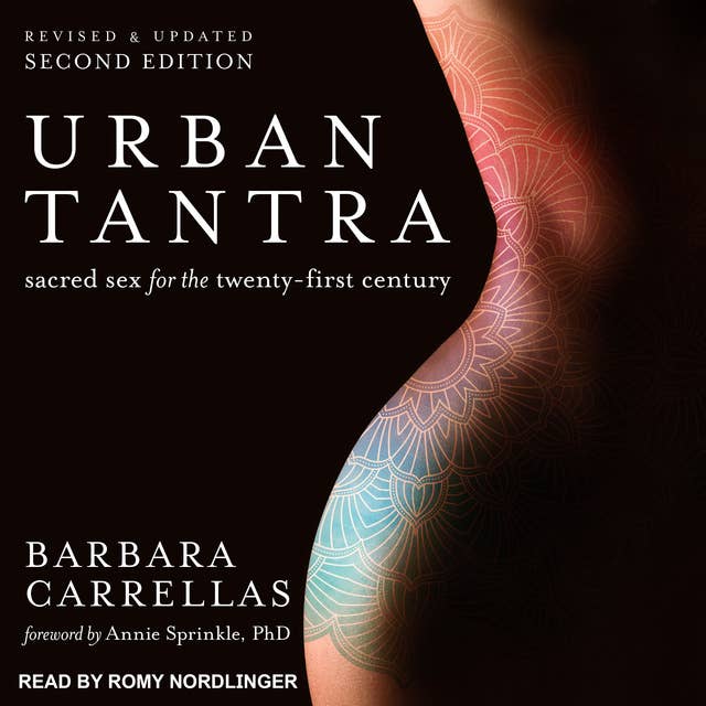 Cover for Urban Tantra, Second Edition: Sacred Sex for the Twenty-First Century