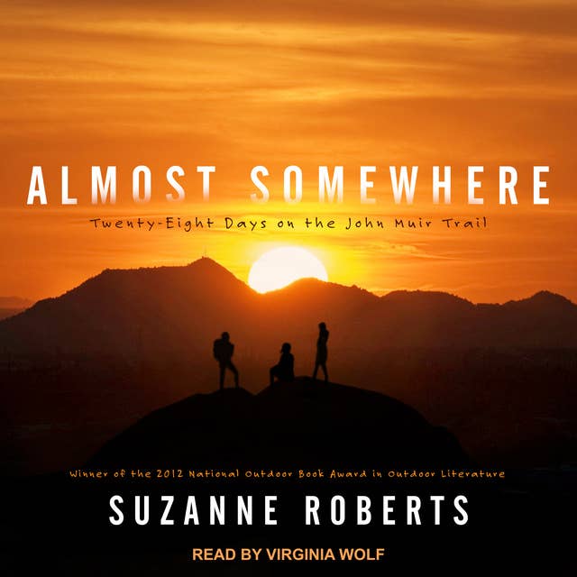 Cover for Almost Somewhere: Twenty-Eight Days on the John Muir Trail