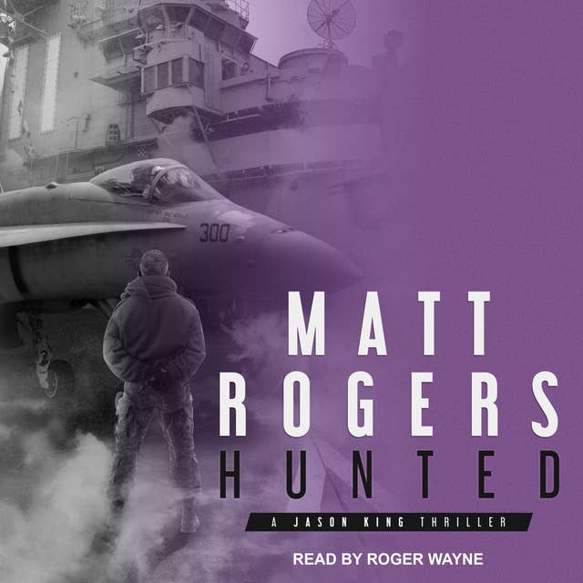 Hunted: A Jason King Thriller