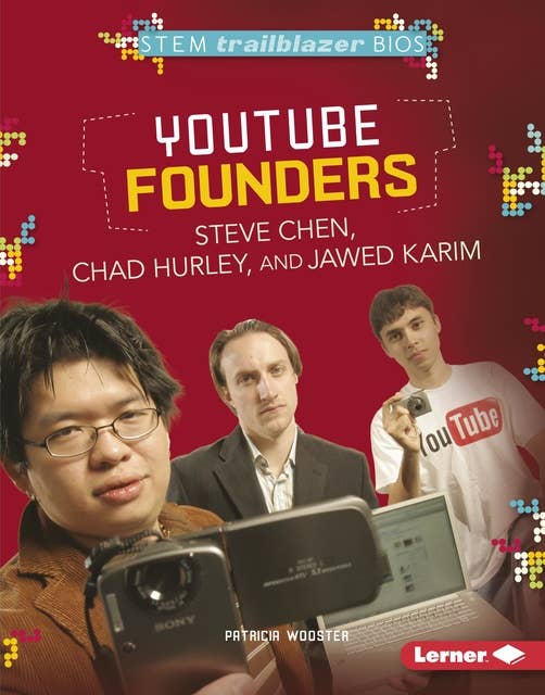 YouTube Founders Steve Chen, Chad Hurley, and Jawed Karim