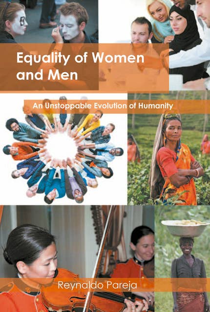 Equality of Women and Men: An unstoppable evolution of Humanity