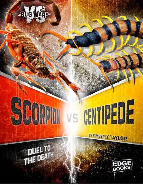 Scorpion vs. Centipede: Duel to the Death