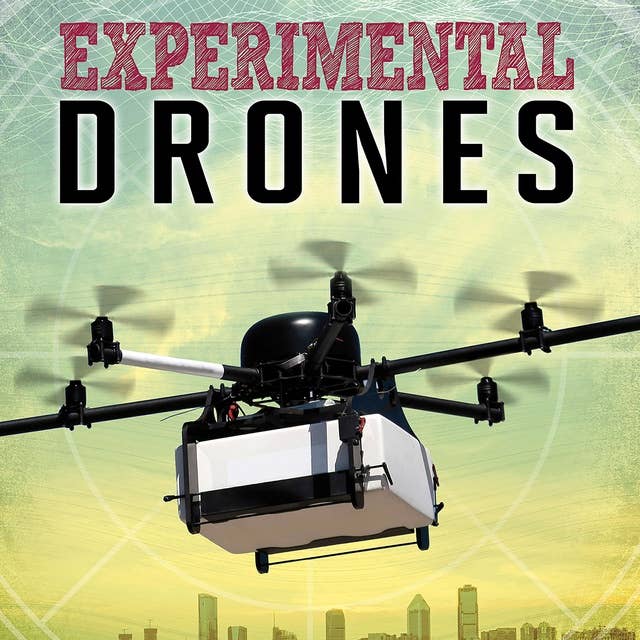 Experimental Drones