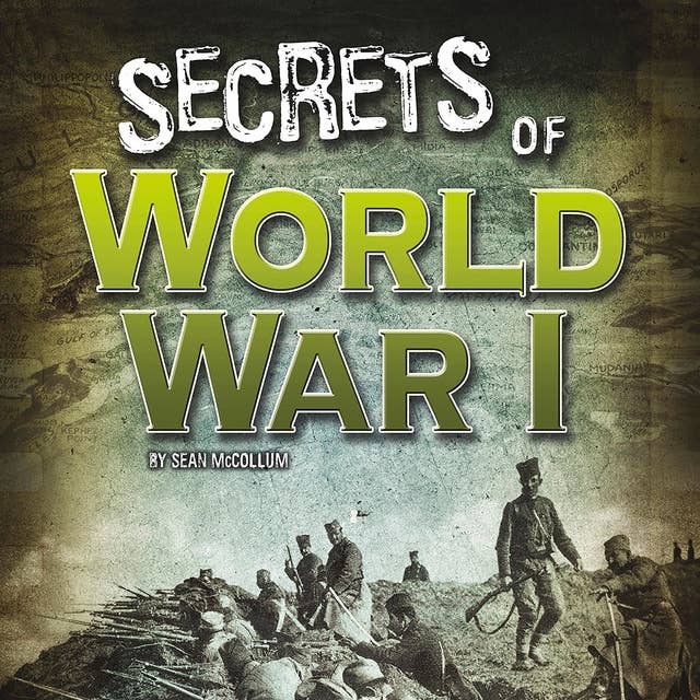 Secrets of World War I