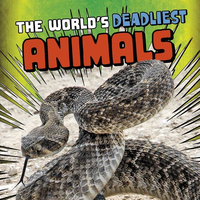 The World's Deadliest Animals