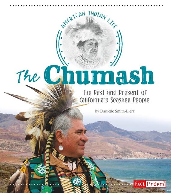 The Chumash: The Past and Present of California's Seashell People