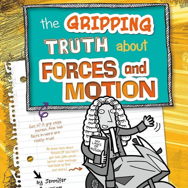 The Gripping Truth about Forces and Motion