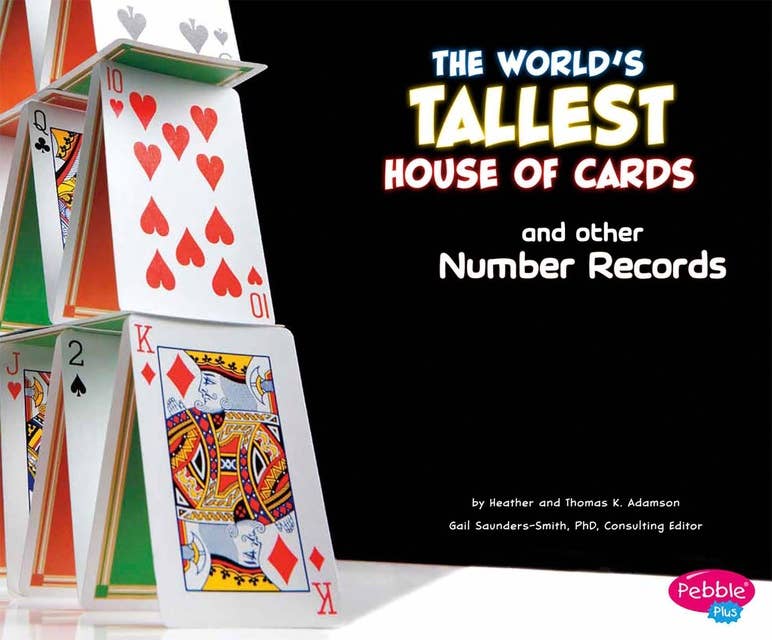 The World's Tallest House of Cards and Other Number Records