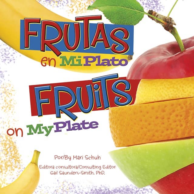 Frutas en MiPlato/Fruits on MyPlate