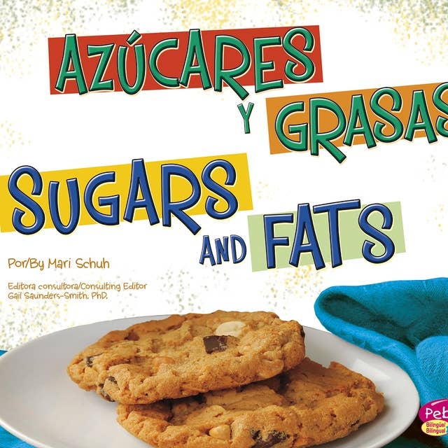 Azúcares y grasas/Sugars and Fats