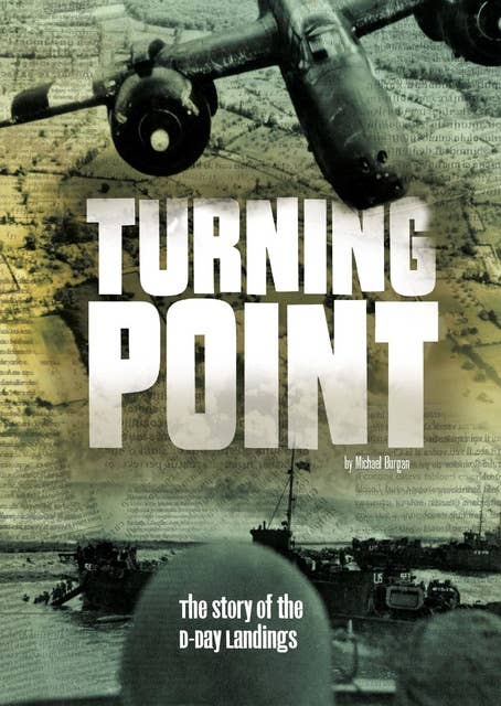 Turning Point: The Story of the D-Day Landings
