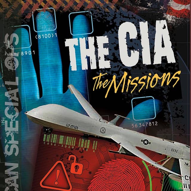 The CIA: The Missions