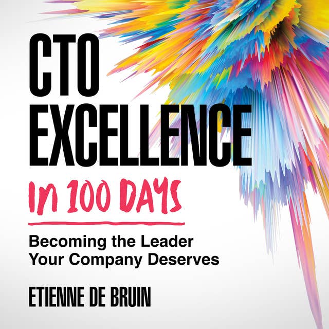 CTO Excellence in 100 Days