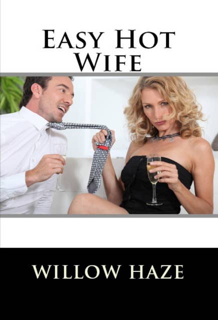 Easy Hot Wife