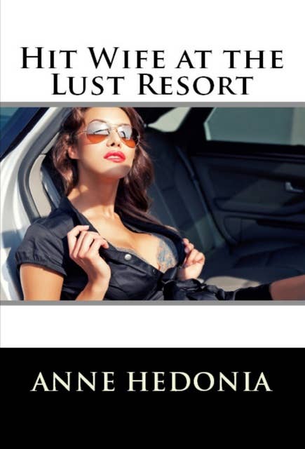 Hit Wife at the Lust Resort