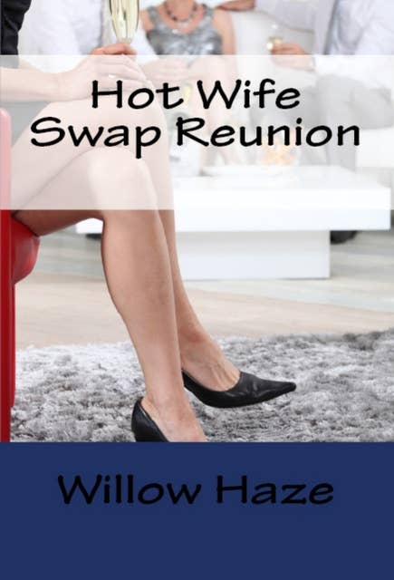 Hot Wife Swap Reunion