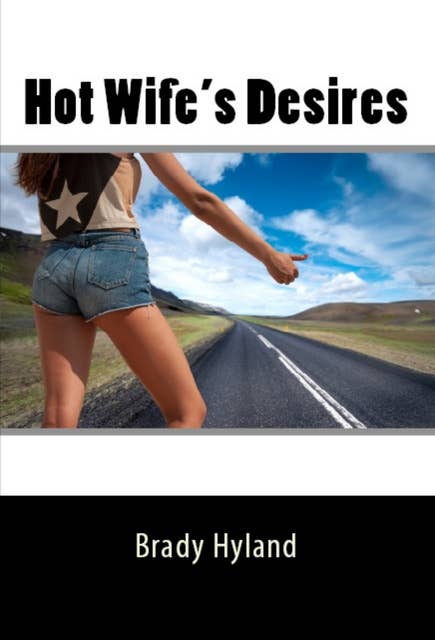 Hot Wife's Desires