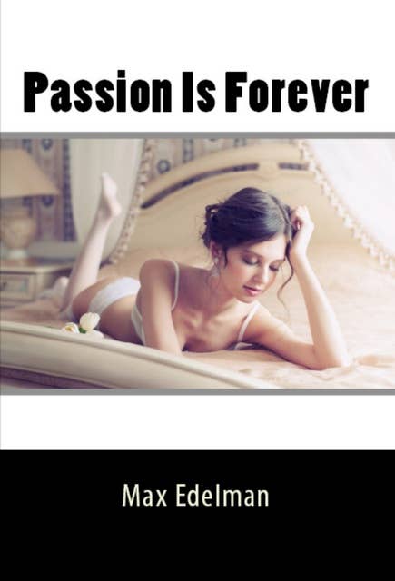 Passion Is Forever