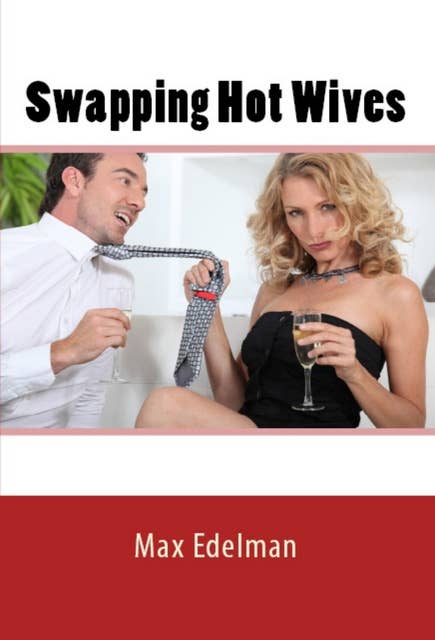 Swapping Hot Wives