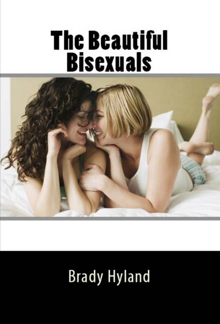 The Beautiful Bisexuals