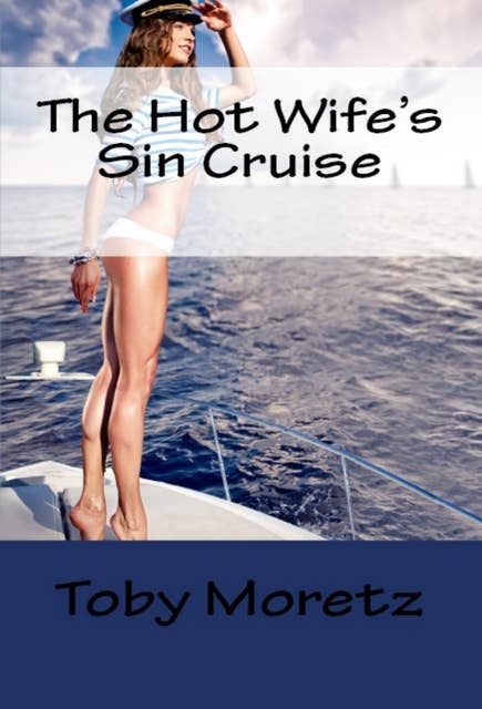 The Hot Wife's Sin Cruise