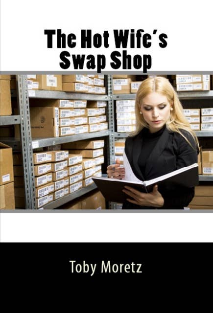 The Hot Wife's Swap Shop