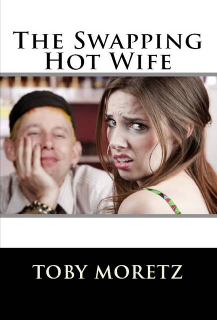 The Swapping Hot Wife