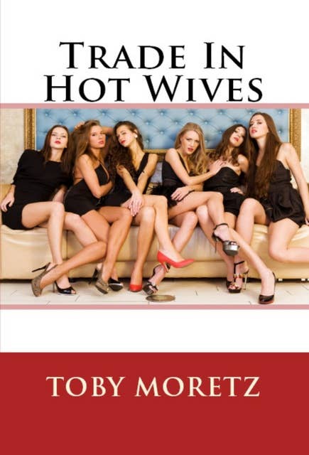 Trade In Hot Wives