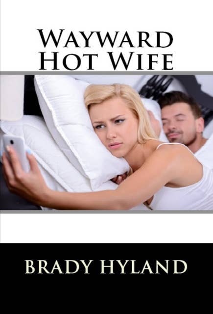 Wayward Hot Wife