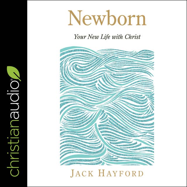 Newborn: Your New Life with Christ